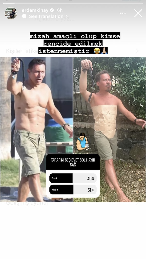 Aynı zamanda "Mizah amaçlı olup kimse rencide edilmek istenmemiştir" notunu düşerek yaptığı paylaşım hakkında Instagram kullanıcıları epey kararsız kaldı. 🙈 Başa baş giden ankette kazanan şimdilik Erdem Kınay!