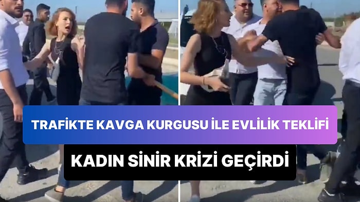 Trafik Kavgası Kurgusu ile Evlilik Teklifi Yapan Bir Erkek Daha Sevgilisine Sinir Krizi Geçirtti