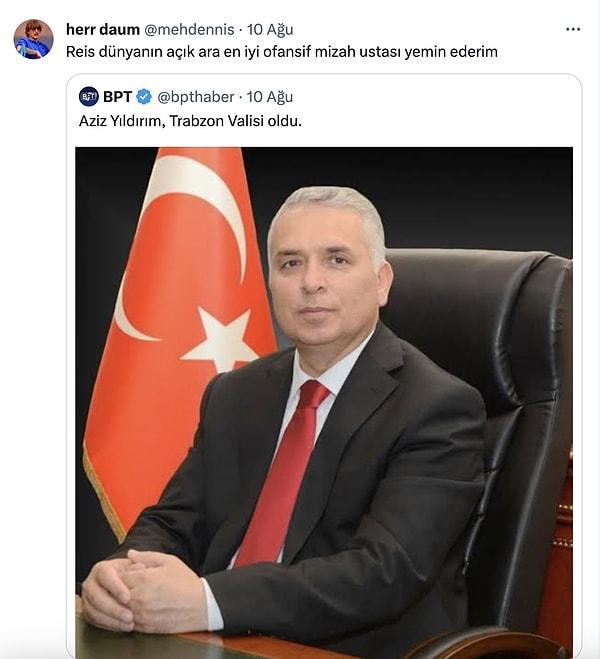 18. Trabzon Valisi Aziz Yıldırım, saygılar.