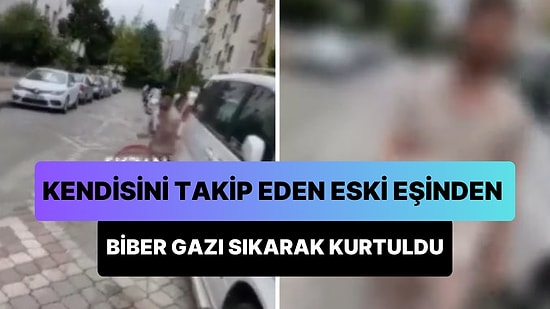 Peşini Bırakmayıp Gizli Gizli Takip Eden Eski Kocasından Biber Gazı Sıkarak Kurtulan Kadın