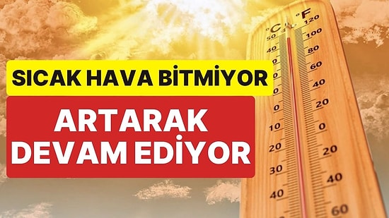 Meteoroloji'den Yeni Uyarı Geldi: Pazar Gününe Dikkat! Hava Sıcaklığı 6-10 Derece Artacak