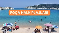 İzmir’in Saklı Cenneti Foça’da Bulunan Halk Plajları