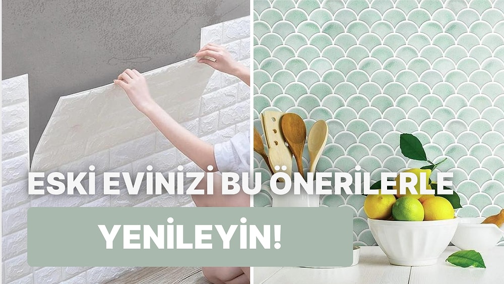 Eski Evinizi Bambaşka Bir Hale Dönüştürmeye Yardımcı Olacak Öneriler