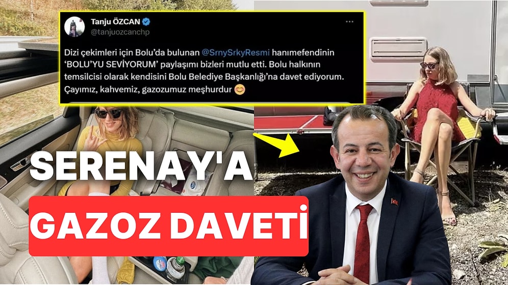Bolu Sevgisini Paylaşan Serenay Sarıkaya'ya Belediye Başkanı Tanju Özcan'dan Gazoz Daveti