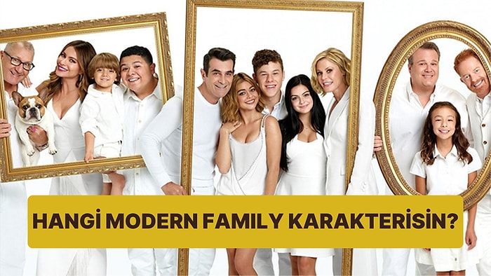 Burcuna Göre Hangi Modern Family Karakterisin?