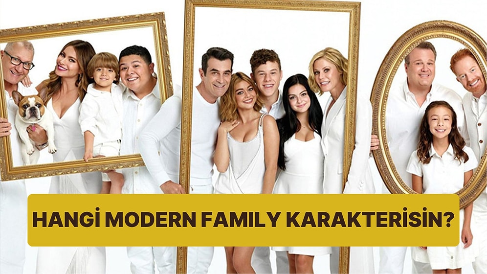 Burcuna Göre Hangi Modern Family Karakterisin?