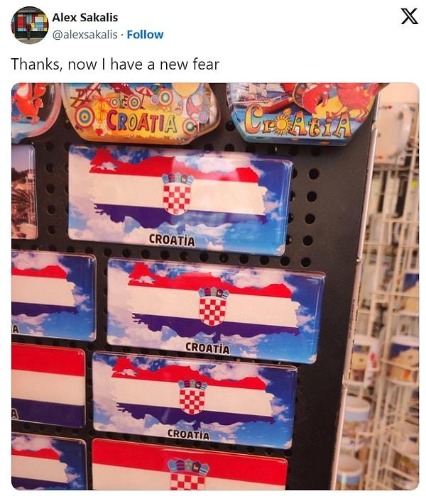 Bunlardan belki de en bombalarından birini keşfeden Yunan Twitter kullanıcısı üzerinde Hırvatistan bayrağı olan Türkiye haritalı magneti "Teşekkürler, artık yeni bir korkum var" notuyla paylaştı.