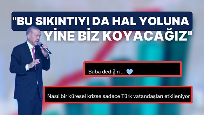 Erdoğan'dan Hayat Pahalılığı Açıklaması: "Bu Sıkıntıyı da Hal Yoluna Yine Biz Koyacağız"