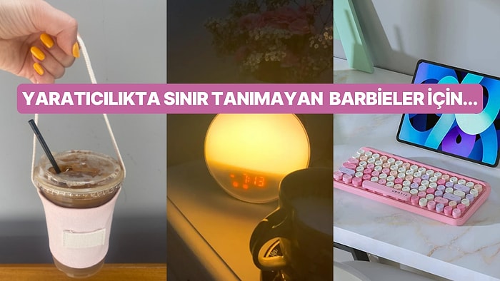 “Bu Barbie Çok Yaratıcı” Dedirtecek 17 Pratik Ürün