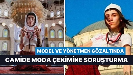 Camide Moda Çekimine Soruşturma: Model ve Yönetmen Gözaltında