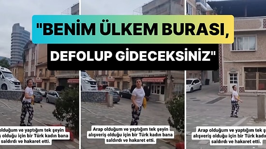 'Arap Olduğum ve Yaptığım Tek Şeyin Alışveriş Olduğu İçin Bir Türk Kadın Bana Saldırdı' Paylaşımı Gündem Oldu