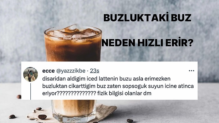 Buzluktan Çıkarılan Buz Dışarıdan Alınan İçeceğin İçindeki Buzdan Neden Daha Çabuk Erir?