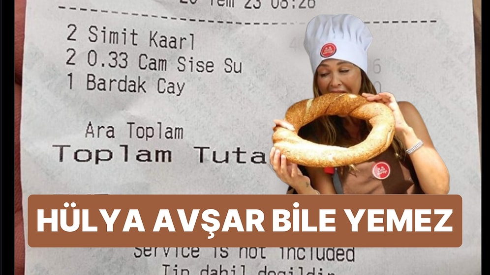 Hülya Avşar Bile Yemez! Havaalanında Simit Fiyatının 200 TL Olması Düşündürdü