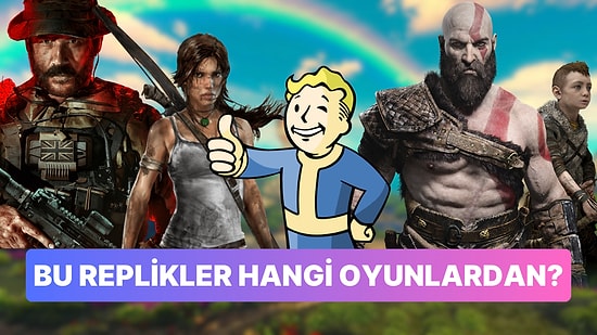Bu Ünlü Repliklerin Hangi Oyunlara Ait Olduğunu Bulabilecek misin?