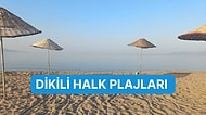 İzmir’in Gizli Güzelliği Dikili’de Bulunan Halk Plajları