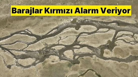 Barajlar Kırmızı Alarm Veriyor: O İlin 61 Günlük Suyu Kaldı