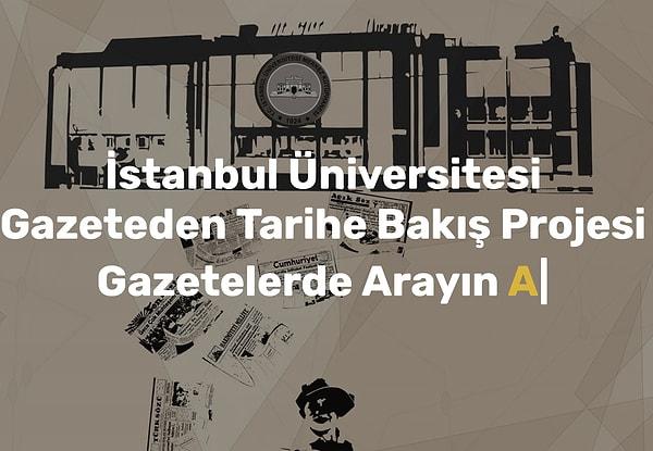 1. İstanbul Üniversitesi Gazeteden Tarihe Bakış Projesi kapsamında Türkiye'de yayınlanan gazetelerin geçmişten günümüze tüm sayılarına ulaşabileceğiniz bir platform👇