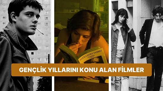 Kendini 20'li Yaşlarda ve Kaybolmuş Hisseden Herkesin Severek İzleyeceği 25 Film