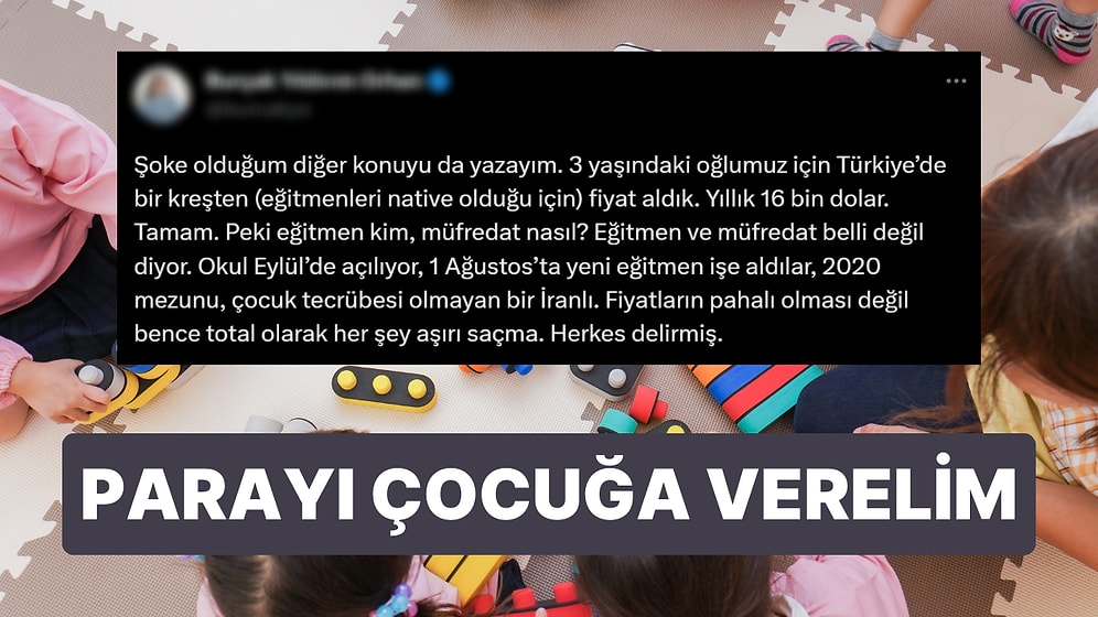 16 Bin Dolarlık Kreş Fiyatı Hayatı Sorgulattı: Parayı Çocuğa Versek Daha İyi Değil mi?