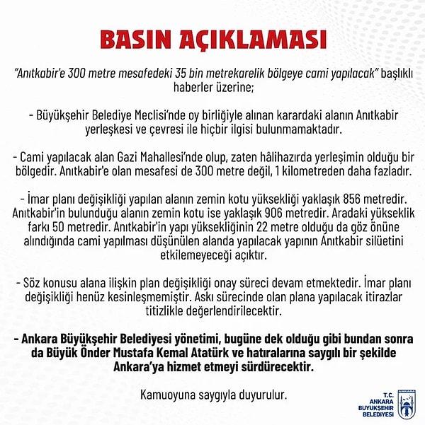 Ankara Büyükşehir Belediyesi ise söz konusu iddiaları yalanlayarak, “Alanın Anıtkabir yerleşkesi ve çevresi ile hiçbir ilgisi bulunmamaktadır" açıklamasında bulundu.