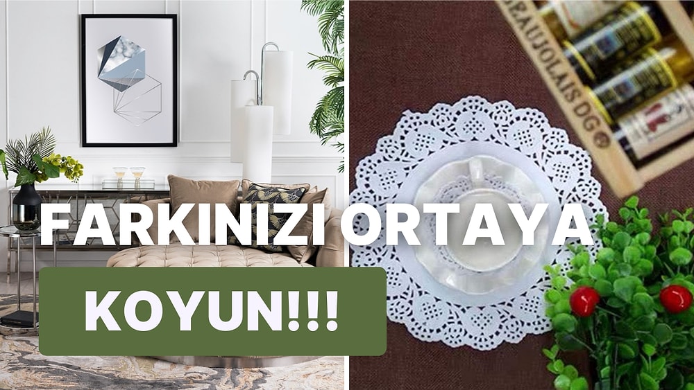 "Eltimden Önce Ben Almalıyım!” Diyeceğiniz 15 Harika Şey
