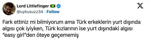 Bir kullanıcı ise bu videoyu paylaşarak kendi fikirlerince yurt dışındaki Türk erkeği ve Türk kadını algısına değindi.