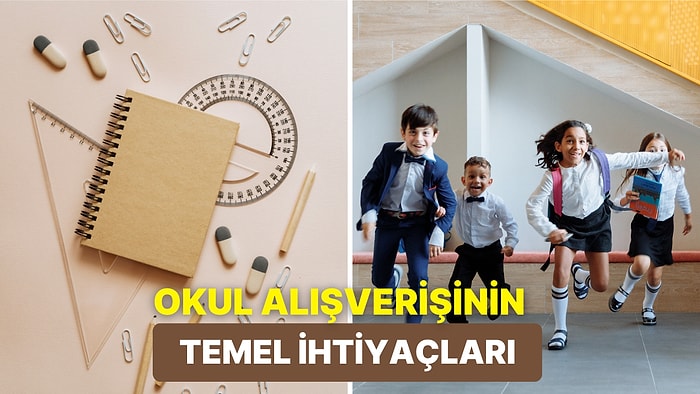 Okul Alışverişi Dönemi Başladı! Çocuğu Okula Başlayacak Velileri Ne Tür Harcamalar Bekliyor?