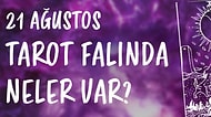 Tarot Falına Göre 21 Ağustos Pazartesi Günü Senin İçin Nasıl Geçecek?