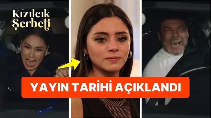 Efsane Geri Dönüyor: Kızılcık Şerbeti'nin Yayın Tarihi Belli Oldu!