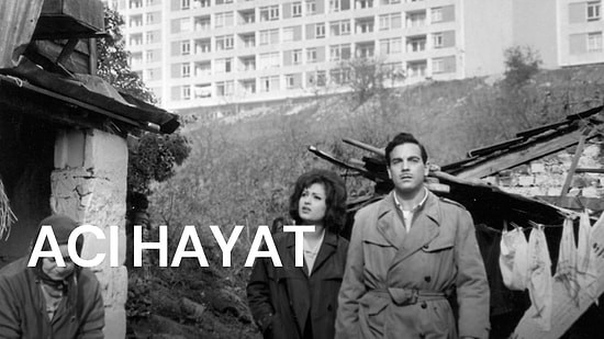 "Acı Hayat" (1962): A Classic Tale of Love and Revenge in Turkish Cinema