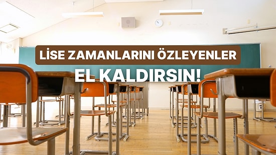 Mazi Kalbimde Yaradır: Lise Yıllarımızı Hatırlatan 15 Şarkı