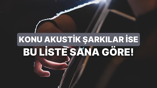 İyi Bir Kahve Eşliğinde Dinleyebileceğiniz 12 Akustik Şarkı