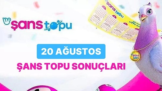 20 Ağustos Şans Topu Sonuçları Açıklandı: 20 Ağustos Şans Topu Kazandıran Numaralar ve Tüm Detaylar