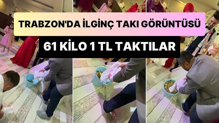 Trabzon'daki Bir Düğünde Gelin ile Damada 61 Kilogram 1 TL Takıldı
