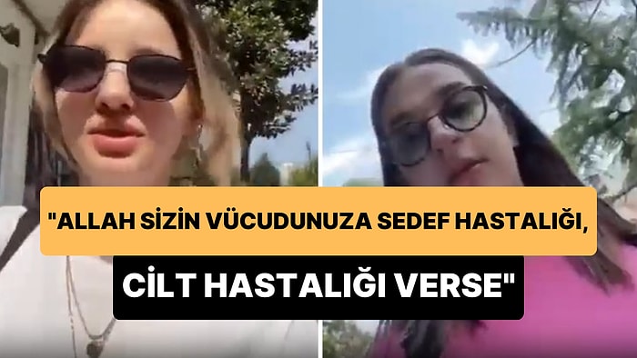 Kıyafetini Beğenmediği Gençlere, 'Allah Sizin Vücudunuza Sedef Hastalığı, Cilt Hastalığı Verse' Diyen Kadın