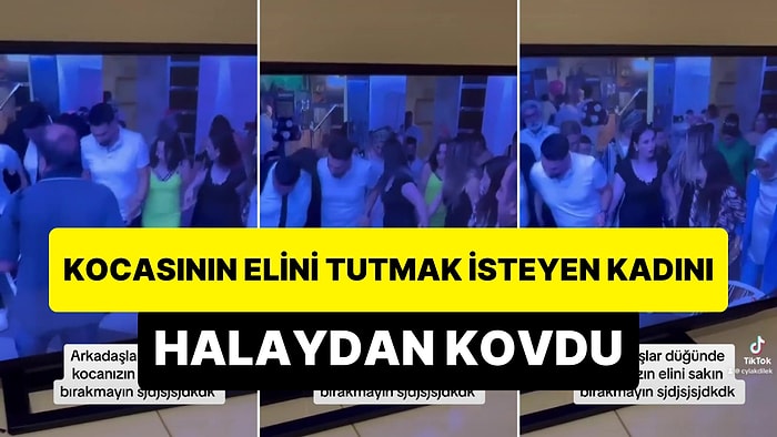 Düğünde Kocasının Elini Tutarak Halay Çekmek İsteyen Kadını Kovdu: 'Araya Bir Dişi Girerse O Ölür'