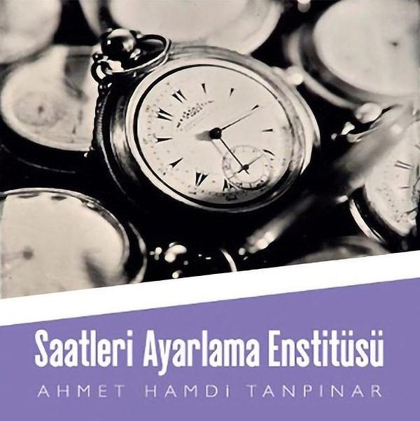3. Saatleri Ayarlama Enstitüsü, Ahmet Hamdi Tanpınar