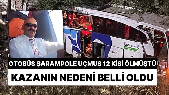 Yozgat'ta 12 Kişinin Öldüğü Otobüs Kazasının Nedeni Belli Oldu