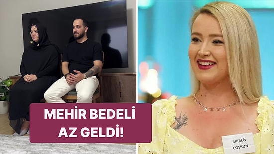 Mehir Az Geldi: Doya Doya Moda Yarışmasıyla Tanıdığımız Birben Coşkun'un Dini Nikahtaki Lüks İsteği