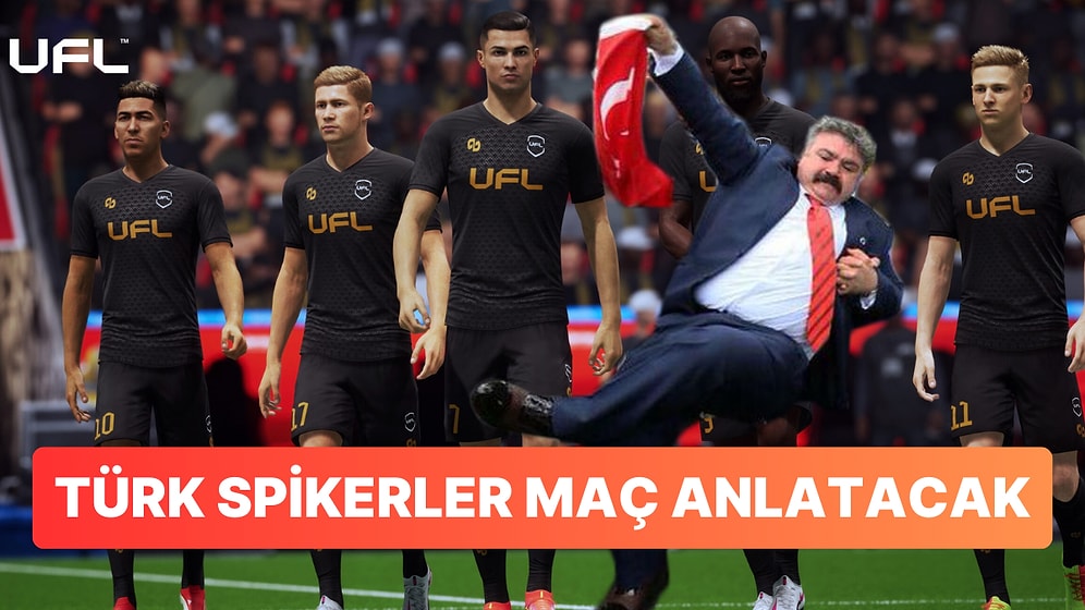 Merakla Beklenen Ücretsiz Futbol Oyunu UFL'e Türk Spiker Müjdesi
