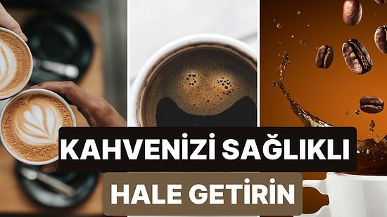 Kahvesiz Yaşayamayanların Bunu Sağlıklı Bir Seviyeye Taşıması İçin 10 Yol