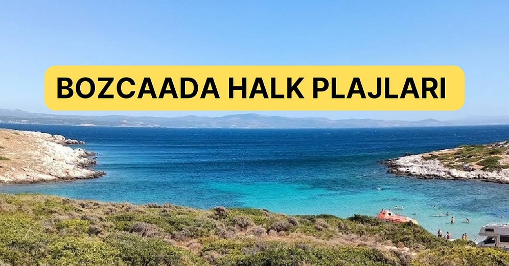 Rüzgarı ve Buz Gibi Deniziyle Bozcaada Halk Plajları ve Koyları