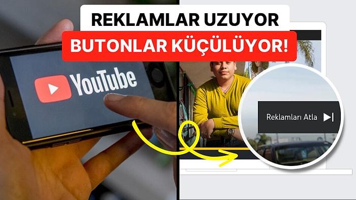 YouTube'dan Daha Uzun Reklam Süreleri için Şeytani Hamle: "Reklamı Atla" Butonu Görülemeyecek Kadar Küçülecek!