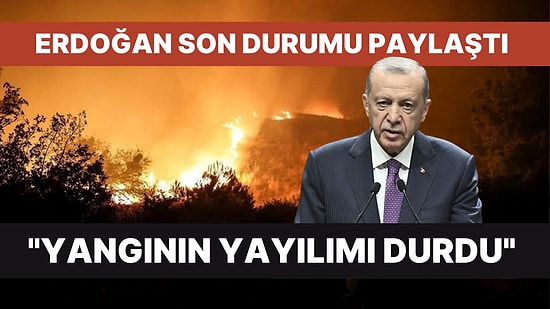 Cumhurbaşkanı Erdoğan: Çanakkale'deki Yangının Yayılması Durduruldu