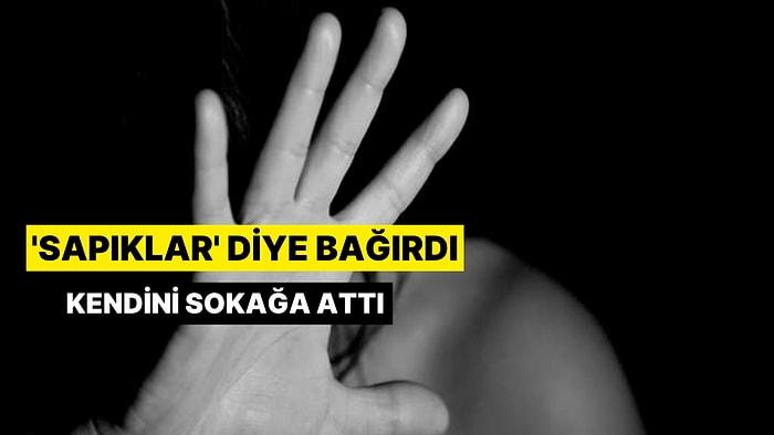 Samsun'da İğrenç Olay: 'Sapıklar' Diye Bağırarak Kendini Sokağa Attı