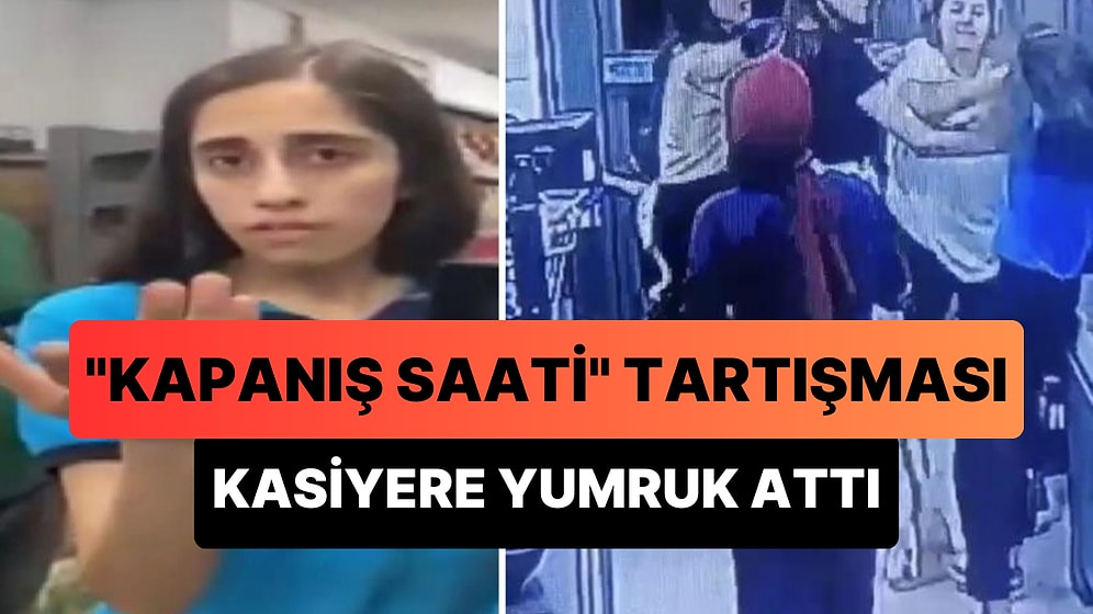 'Kapanış Saati' Tartışması: Marketin Kapanmasına 10 Dakika Kaldığını Belirten Kadın Kasiyere Yumruk Attı