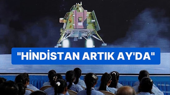Rusya Başarısız Olmuştu: Hindistan, Ay'ın Güneyine İniş Yapan İlk Ülke Oldu