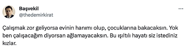 Ancak videoya gelen yorumlardan biri var ki ev kadınlığını basit bir şeymiş gibi gösterip kadınların iş hayatından şikayetçi olmasını bile eleştiriyor.