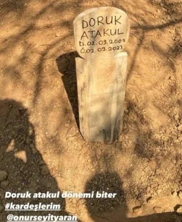 Doruk'un öleceğinden nasıl mı bu kadar eminiz? İşte bu yüzden! Yeni sezon setinden paylaşılan bir fotoğrafta Doruk Atakul'a ait bir mezar ve mezar taşı görüyoruz.