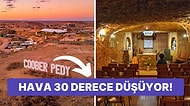 Burada Herkes Yer Altında Yaşıyor: Avustralya'nın Coober Pedy Kasabası
